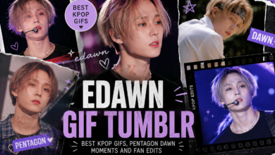 Edawn GIF Tumblr: Best Kpop GIFs, Pentagon Dawn Moments and Fan Edits 1 Edawn GIF Tumblr best Kpop GIFs Pentagon Dawn moments and fan edits